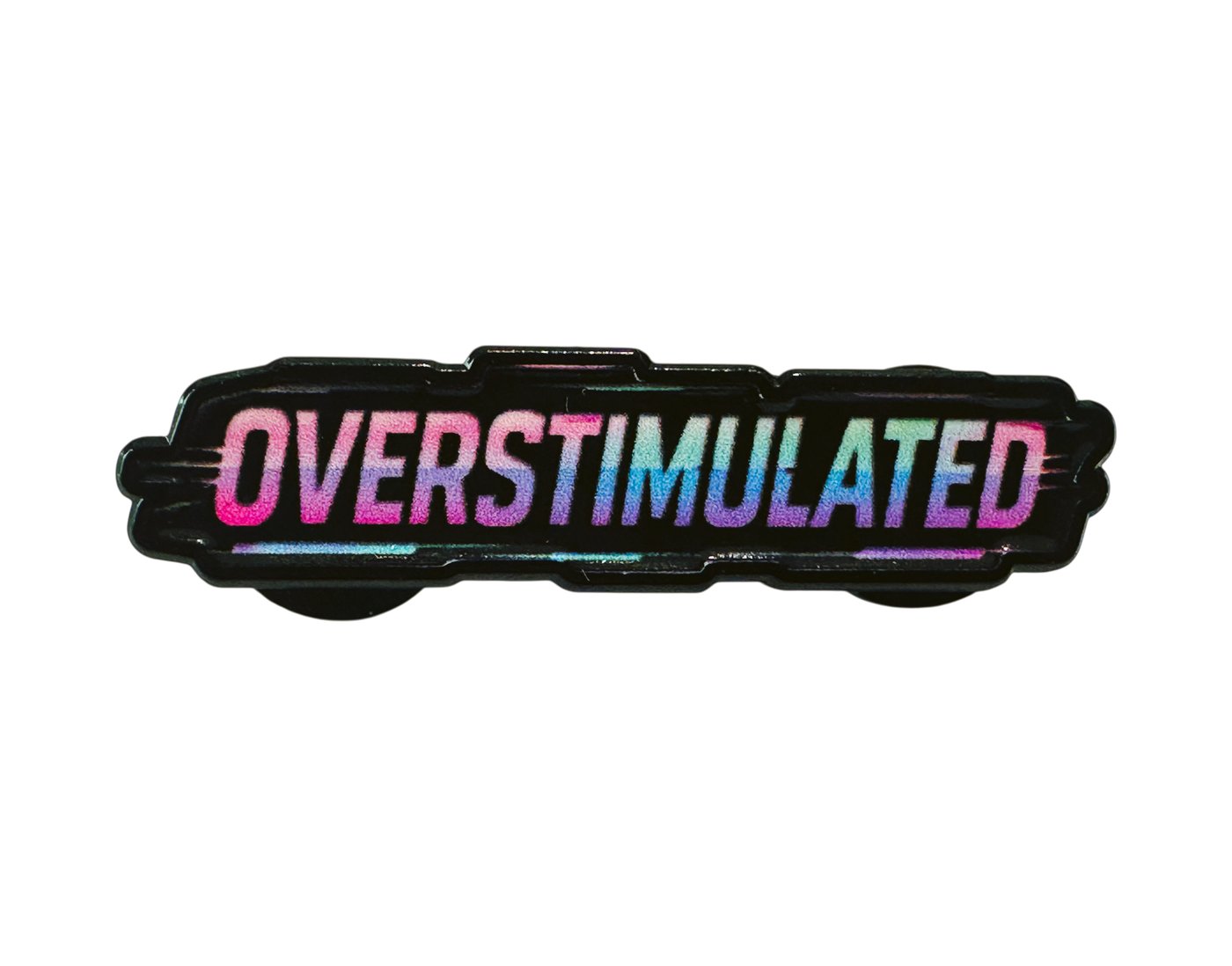Overstimulated enamel pin